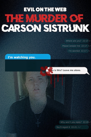Evil On The Web: The Murder Of Carson Sistrunk