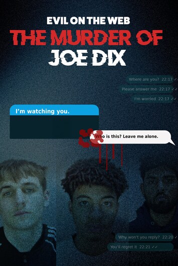 Evil On The Web: The Murder Of Joe Dix